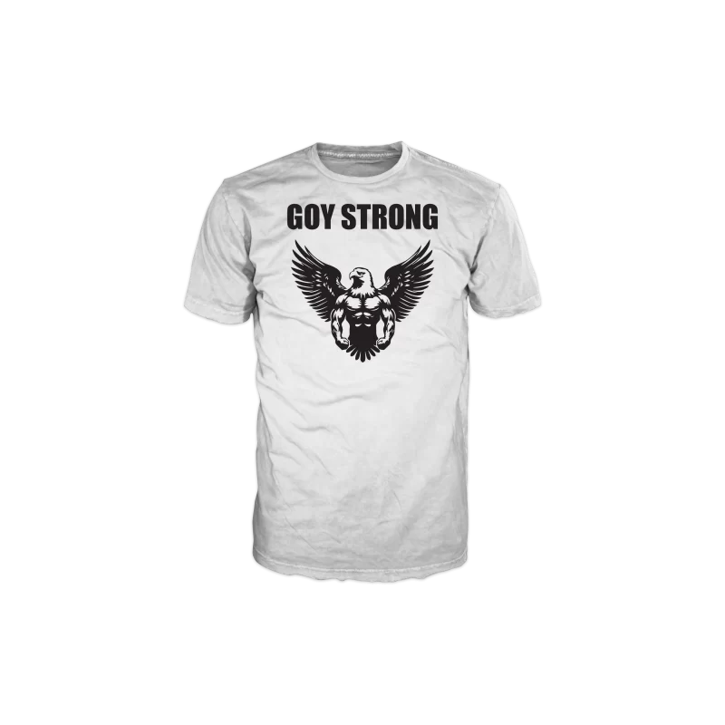 GOY STRONG T Shirt